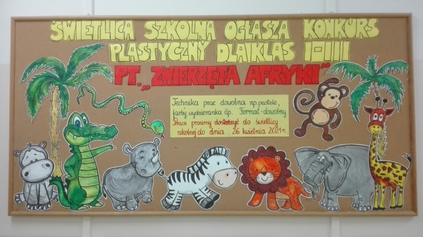 Świetlica szkolna ogłasza konkurs plastyczny dla klas I-III pt.&quot; Zwierzęta Afryki&quot;